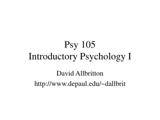 Psy 105 Introductory Psychology I
