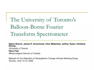 The University of Toronto’s Balloon-Borne Fourier Transform Spectrometer