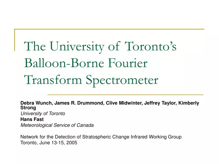 the university of toronto s balloon borne fourier transform spectrometer