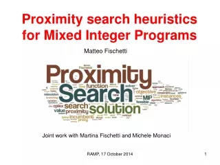 Proximity search heuristics  for Mixed Integer Programs