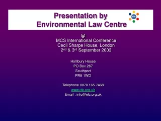 Presentation by  Environmental Law Centre