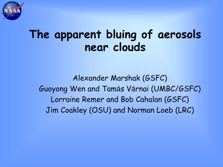 the apparent bluing of aerosols near clouds