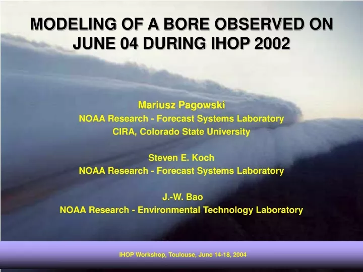 modeling of a bore observed on june 04 during ihop 2002