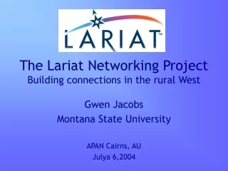 The Lariat Networking Project Building connections in the rural West