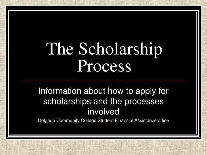 the scholarship process