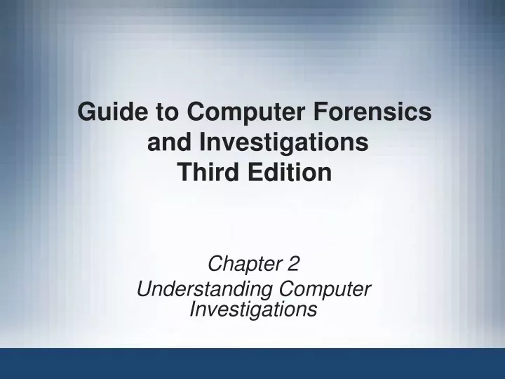 guide to computer forensics and investigations third edition