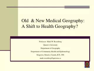 Old  &amp; New Medical Geography: A Shift to Health Geography?