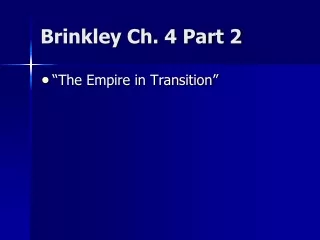 Brinkley Ch. 4 Part 2