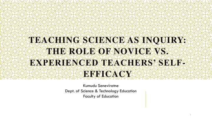 teaching science as inquiry the role of novice vs experienced teachers self efficacy