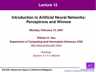 Monday, February 12, 2001 William H. Hsu Department of Computing and Information Sciences, KSU