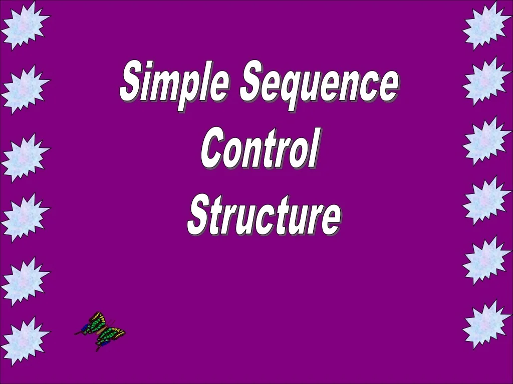 PPT - Simple Sequence Control Structure PowerPoint Presentation, free ...