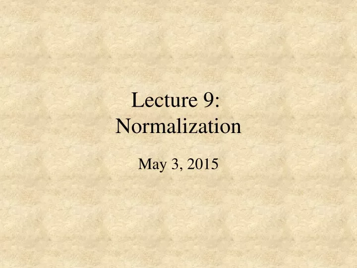 lecture 9 normalization