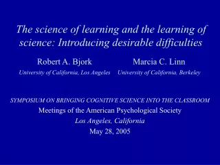The science of learning and the learning of  science: Introducing desirable difficulties