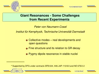 Giant Resonances - Some Challenges  from Recent Experiments