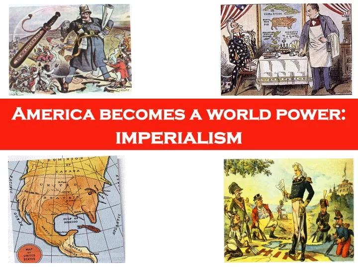 america becomes a world power imperialism