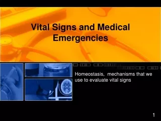 Vital Signs and Medical Emergencies