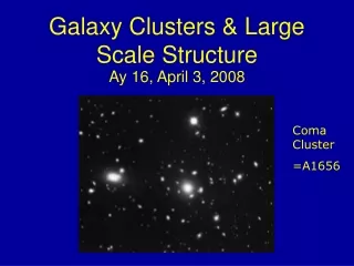 Galaxy Clusters &amp; Large Scale Structure