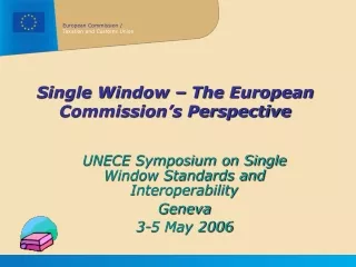 Single Window – The European Commission’s Perspective