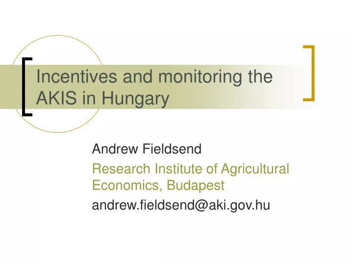 i ncentives and monitoring the akis in hungary