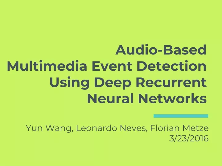 audio based multimedia event detection using deep recurrent neural networks