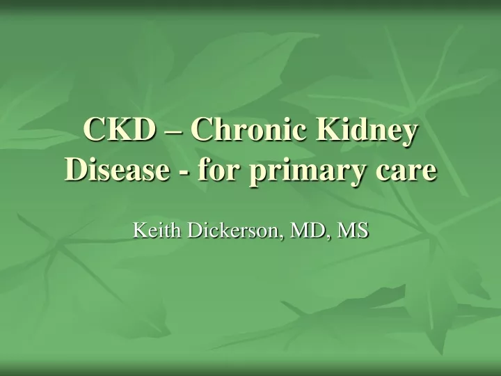 ckd chronic kidney disease for primary care