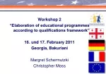 Workshop 2 “Elaboration of educational  programmes  according to qualifications framework” - slide 1