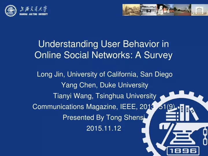 understanding user behavior in online social networks a survey