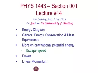 PHYS 1443 – Section 001 Lecture #14