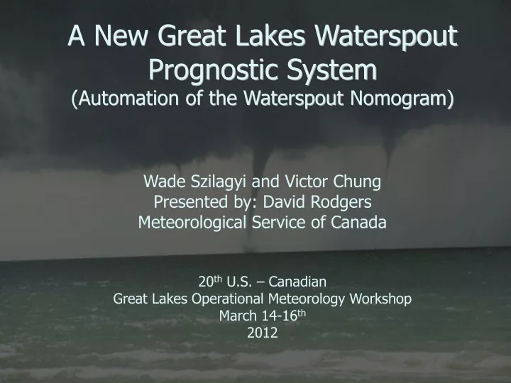 a new great lakes waterspout prognostic system