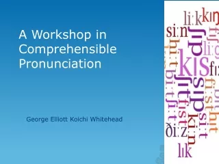 A Workshop in Comprehensible Pronunciation