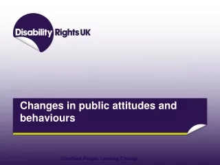 Changes in public attitudes and behaviours