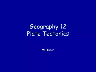 Geography 12 Plate Tectonics