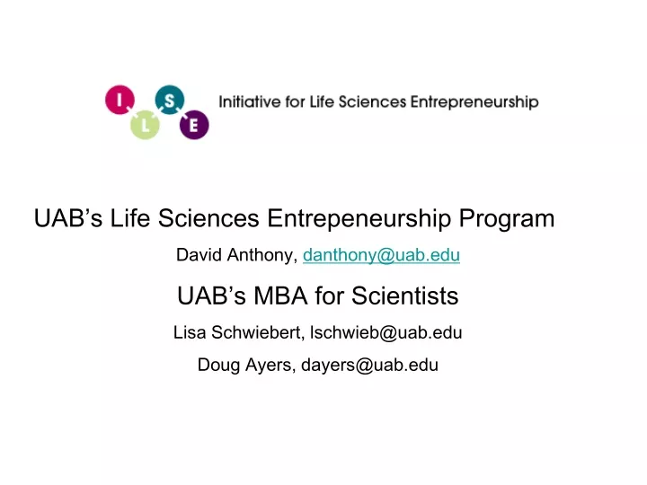 uab s life sciences entrepeneurship program david