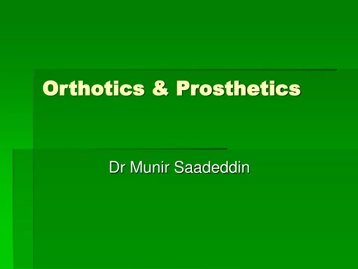 orthotics prosthetics