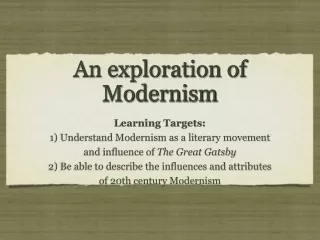 An exploration of Modernism
