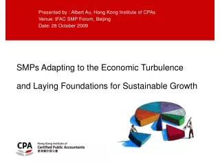 SMPs Adapting to the Economic Turbulence and Laying Foundations for Sustainable Growth