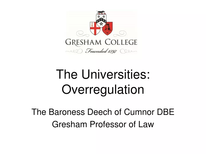 the universities overregulation