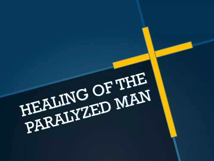 healing of the paralyzed man