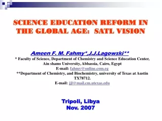 SCIENCE EDUCATION REFORM IN THE GLOBAL AGE:  SATL VISION