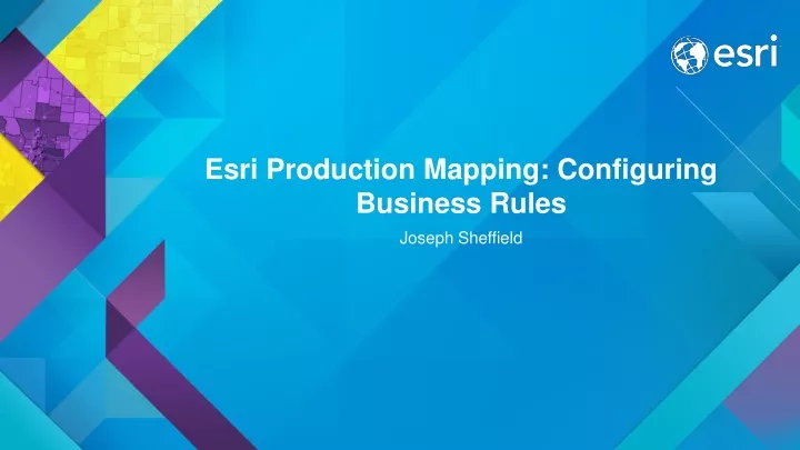 esri production mapping configuring business rules