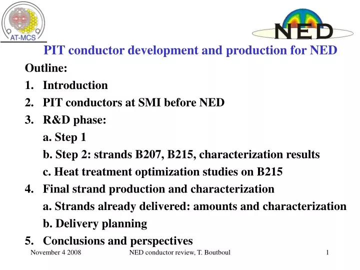 pit conductor development and production