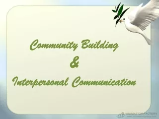 Community Building  &amp;  Interpersonal Communication