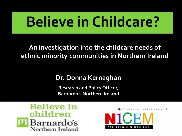 an investigation into the childcare needs of ethnic minority communities in northern ireland