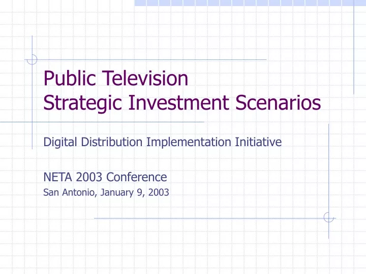 public television strategic investment scenarios