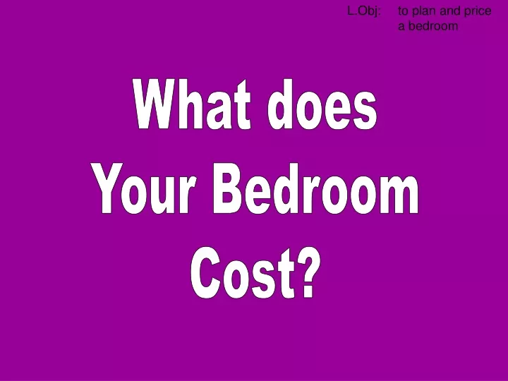 what does your bedroom cost