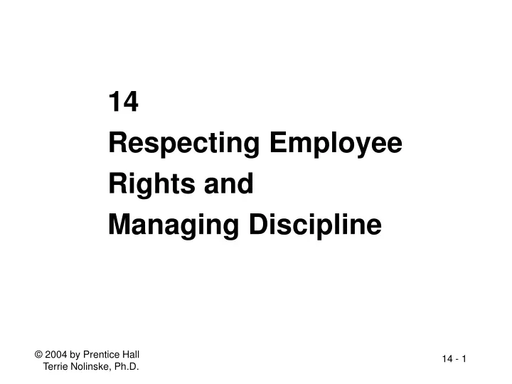 14 respecting employee rights and managing discipline
