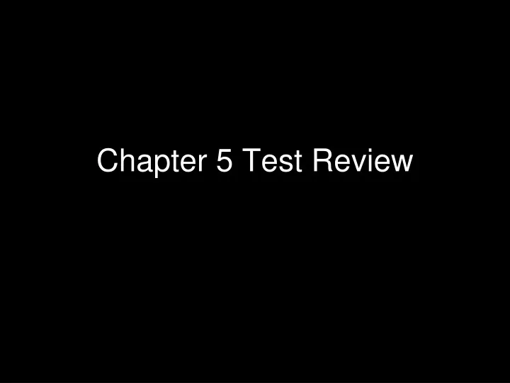 chapter 5 test review