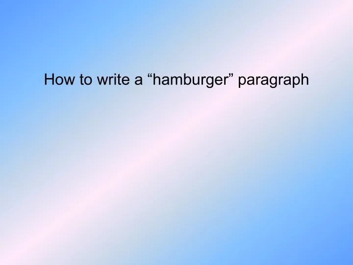 how to write a hamburger paragraph