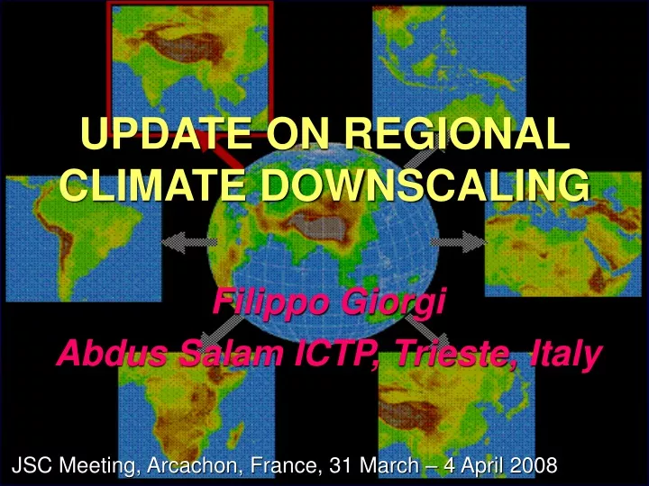 update on regional climate downscaling