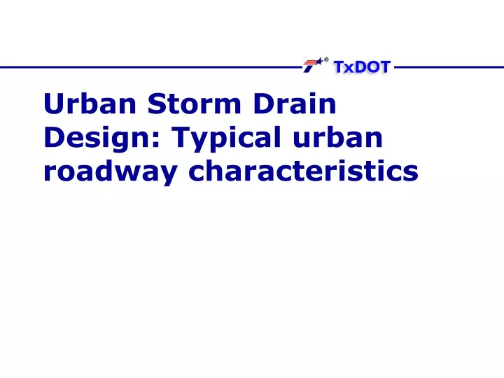 urban storm drain design typical urban roadway characteristics